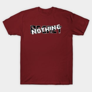 regert nothing T-Shirt